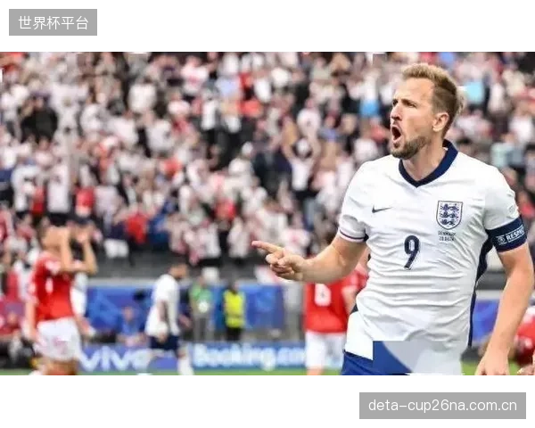 凯恩携拜仁的高效数据备战世界杯，其终结能力是英格兰队冲击冠军的核心武器。
